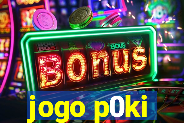 jogo p0ki